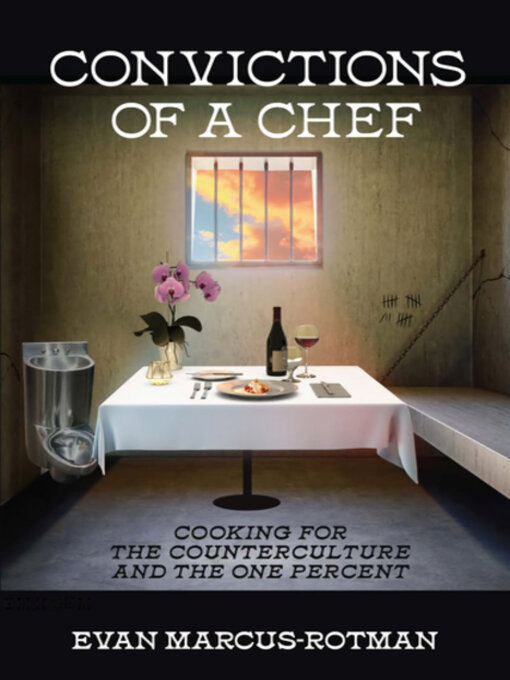 Title details for Convictions of a Chef by Evan Marcus-Rotman - Available